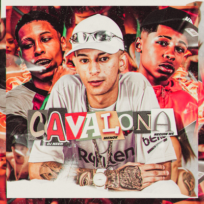 Cavalona By DJ Neeh, MC Meno K, Mc Neguin Ws's cover