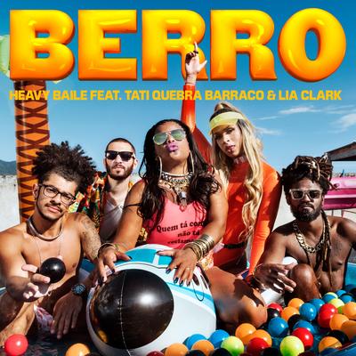 Berro By Lia Clark, Heavy Baile, DJ Thai, Tati Quebra Barraco's cover