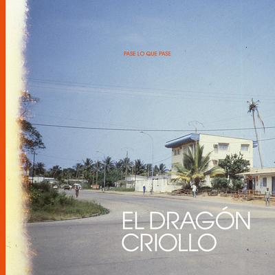 La Número Uno By El Dragón Criollo's cover