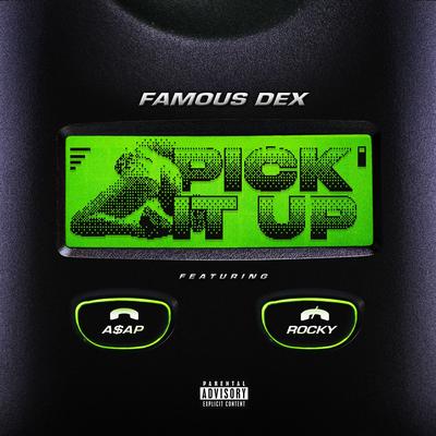 PICK IT UP (feat. A$AP Rocky) By Famous Dex, A$AP Rocky's cover