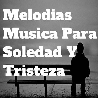 Llorando Solo By Relaxing Music's cover