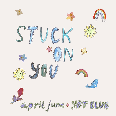 stuck on you By april june, Yot Club's cover