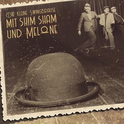 Irgendwann kriegst du sie rum By Die Kleine Swingbrause's cover