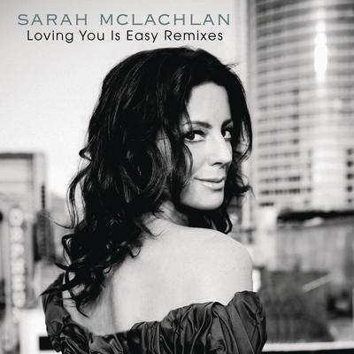 Loving You Is Easy (Brad Walsh Remix) By Sarah McLachlan, Brad Walsh's cover