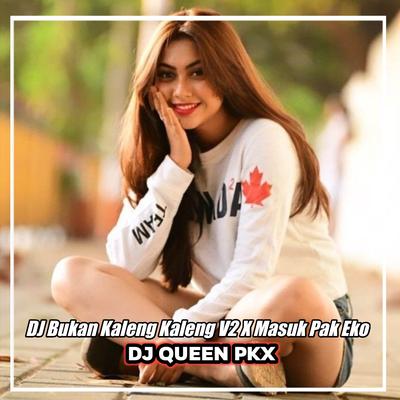 DJ Bukan Kaleng Kaleng V2 X Masuk Pak Eko V3 SlowBass!!'s cover