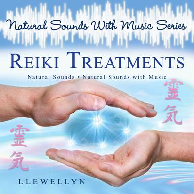 Reiki Treatments - Natural Sounds With Music Series's cover