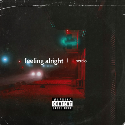 feeling alright By Libercio's cover