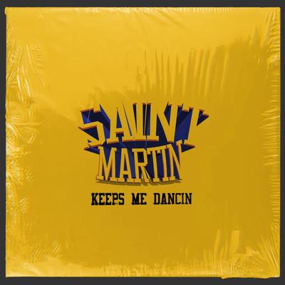 Keeps me dancin´ By Saint Martin's cover