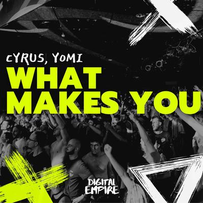 What Makes You By Cyrus, Yomi's cover