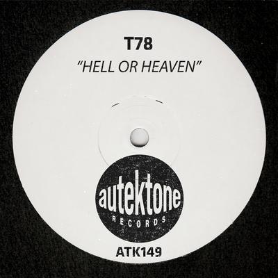 Hell Or Heaven By T78's cover