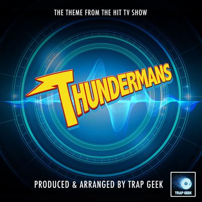 Thundermans Main Theme (From "Thundermans") (Trap Version)'s cover