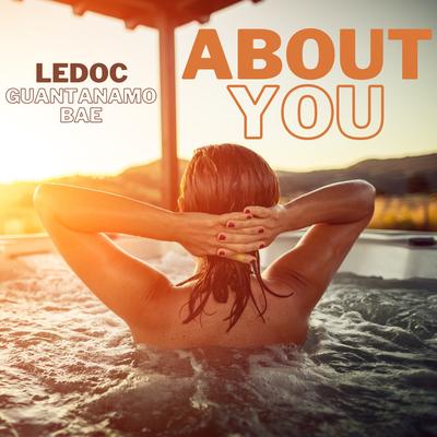About You By LeDoc, Guantanamo Bae's cover
