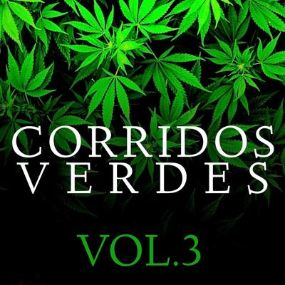 Corridos Verdes  Vol. 3's cover