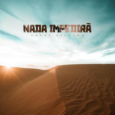 Nada Impedirá By Lenny Salcedo's cover