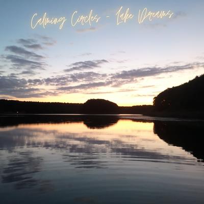 Lake Dreamers By Calming Circles's cover