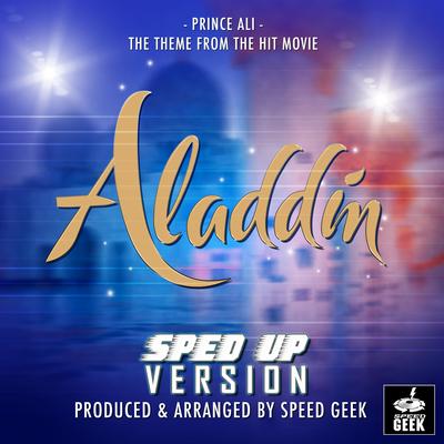 Prince Ali (From "Aladdin") (Sped-Up Version)'s cover