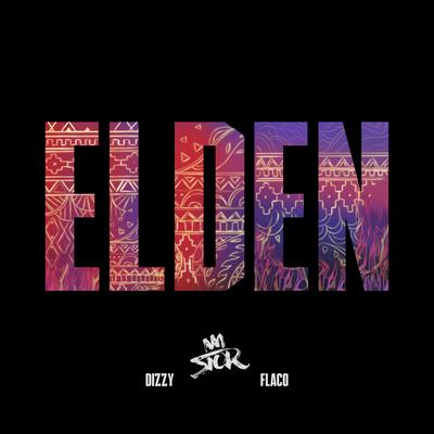 Elden (feat. Dizzy & Manny Flaco) By Stor, Dizzy, Manny Flaco's cover