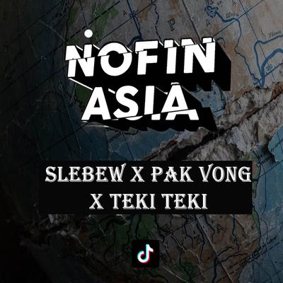 DJ Slebew X Pak Pong Wong X Teki Teki's cover