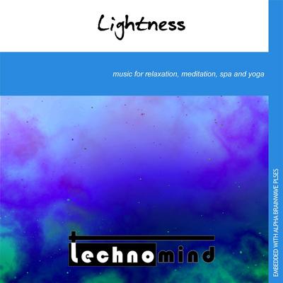 Lightness: Music for Relaxation, Meditation, Spa and Yoga By Technomind's cover