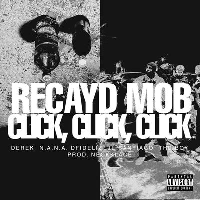 Click, Click, Click (feat. Derek, N.A.N.A., Dfideliz, Jé Santiago, The Boy)'s cover