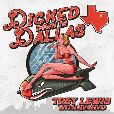 Dicked Down in Dallas (with Rvshvd) (Remix)'s cover
