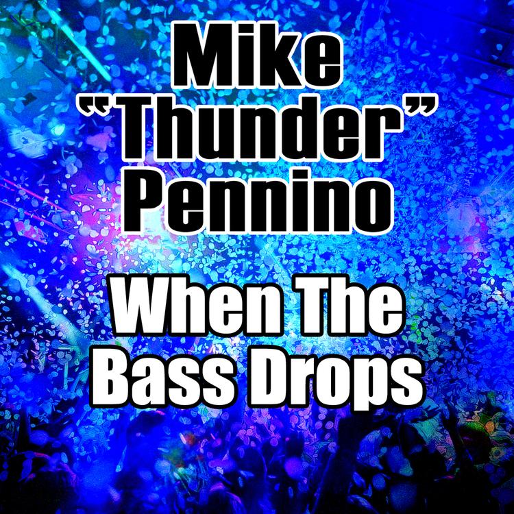 Mike “Thunder” Pennino's avatar image