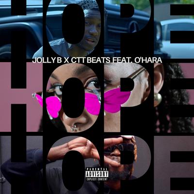 Hope (feat. O'Hara) By CTT Beats, Jolly B, O'Hara's cover