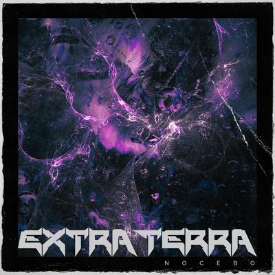 Nocebo By Extra Terra's cover