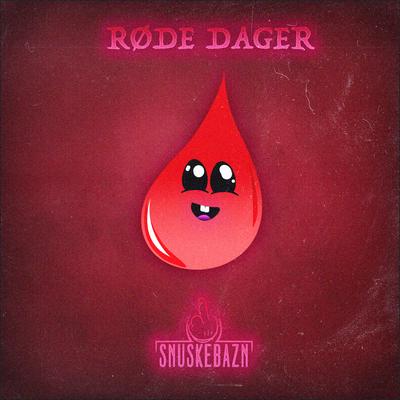 Røde Dager By Snuskebazn's cover