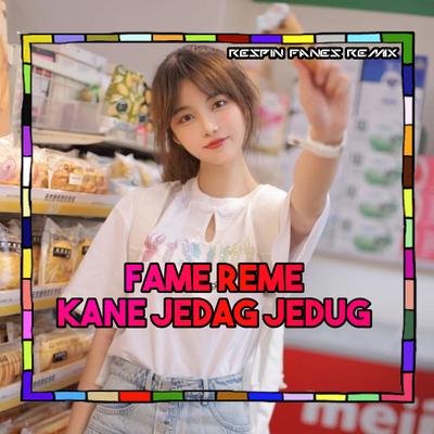 Fame Rema Kane Jedag Jedug's cover