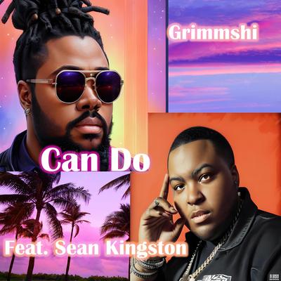 Can do (feat. Sean Kingston) By Grimmshi, Sean Kingston's cover