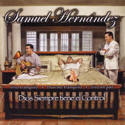 Dios Siempre Tiene el Control By Samuel Hernandez's cover