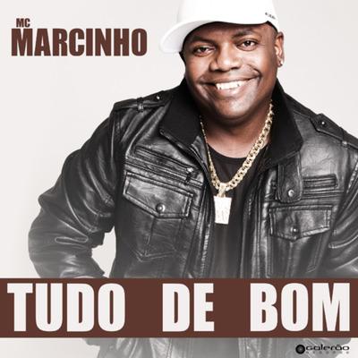 Tudo de Bom (Extended) By MC Marcinho's cover