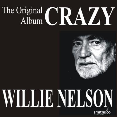 Crazy By Willie Nelson's cover