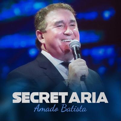 Secretaria By Amado Batista's cover