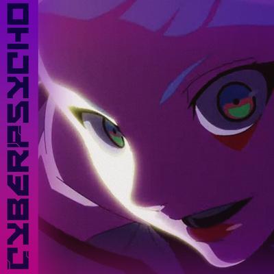 CYBERPSYCHO By skxdie's cover