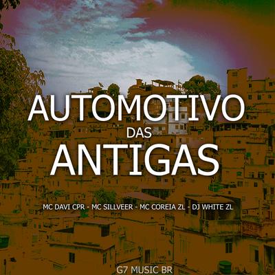 AUTOMOTIVO DAS ANTIGAS By DJ WHITE ZL, MC Zudo Boladão's cover