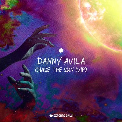 Chase The Sun (VIP) By Danny Avila's cover