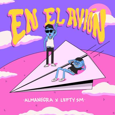 En El Avión By Almanegra, Lefty Sm's cover