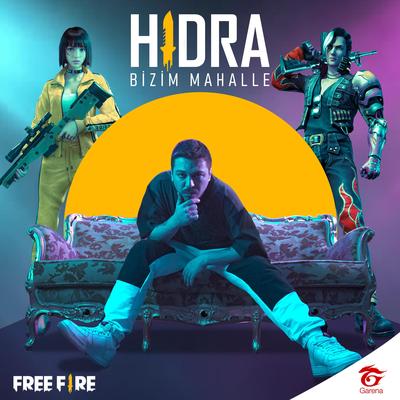 Bizim Mahalle By Garena Free Fire, Hidra's cover