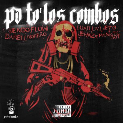 Pa To Los Combo By Darell, Luar La L, Jehza, Ñengo Flow, Jey G, Rökerö's cover