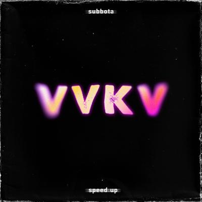 VVKV (Speed up)'s cover