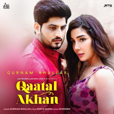 Qaatal Akhan By Gurnam Bhullar's cover