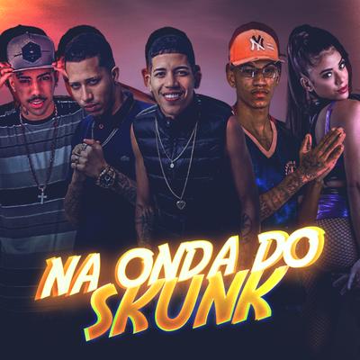 Na Onda do Skunk By Mc Jeffinho, MC V2, Fernando Problema, Kinhas No Beat, Mata Mouros's cover
