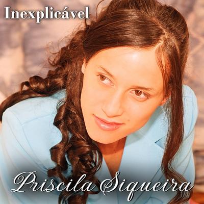 Onde Estás Tem Mudança By Priscila Siqueira's cover