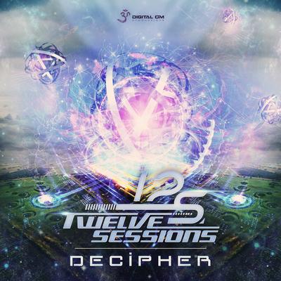 Decipher (Original Mix) By Twelve Sessions's cover
