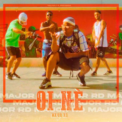 Oi Né By Major RD's cover