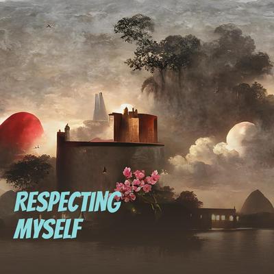 Respecting Myself's cover