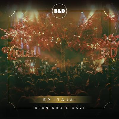 Bruninho & Davi - Violada - EP Itajaí (Ao Vivo)'s cover