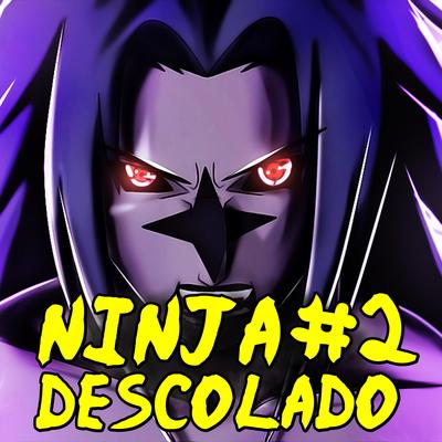 Ninja Descolado 2 By MHRAP's cover